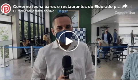 AO VIVO | Governo fecha bares e restaurantes no Eldorado por descumprimento a regras de prevenção à COVID-19