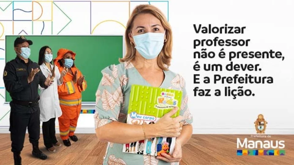 Prefeitura de Manaus: valorizar o professor é mais que um presente, é um dever