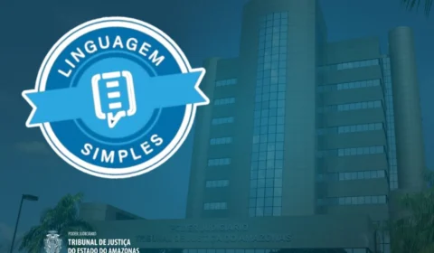 TJAM conquista o “Selo Linguagem Simples” conferido pelo CNJ
