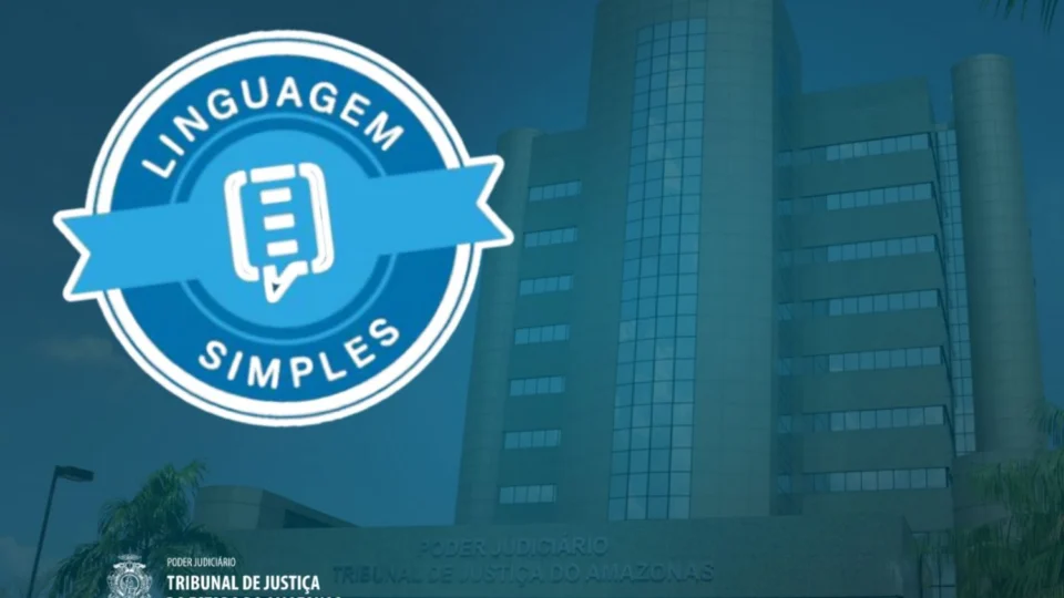 TJAM conquista o “Selo Linguagem Simples” conferido pelo CNJ