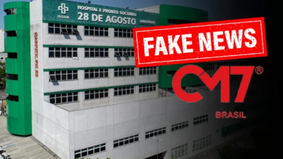 Fake News: Justiça determina Portal CM7 retirar conteúdo falso sobre o Hospital 28 de Agosto