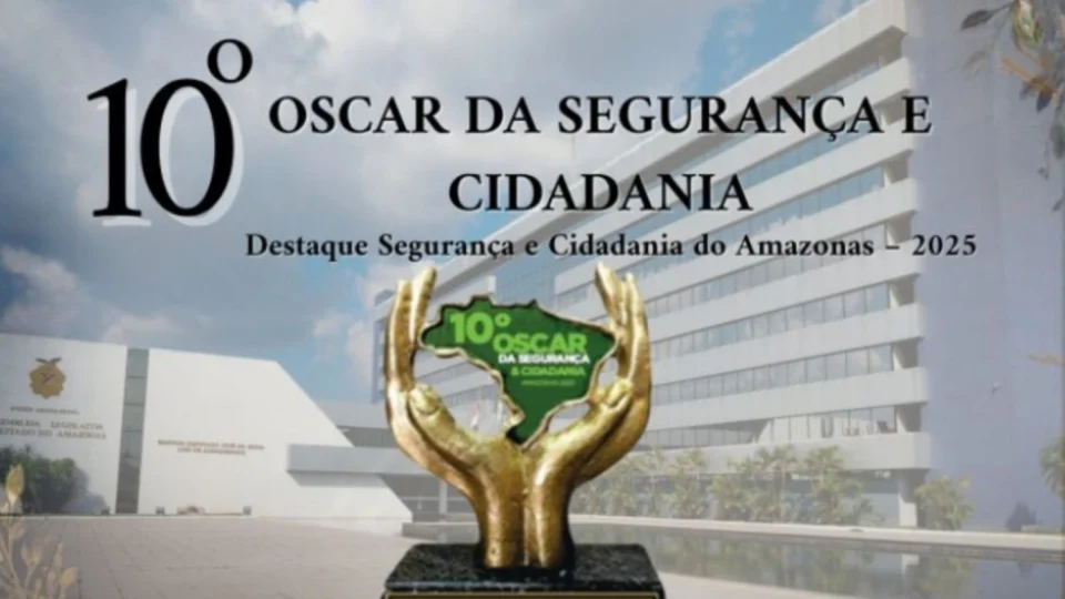 Aleam recebe 10º Destaque da Segurança e Cidadania do Amazonas com homenagens