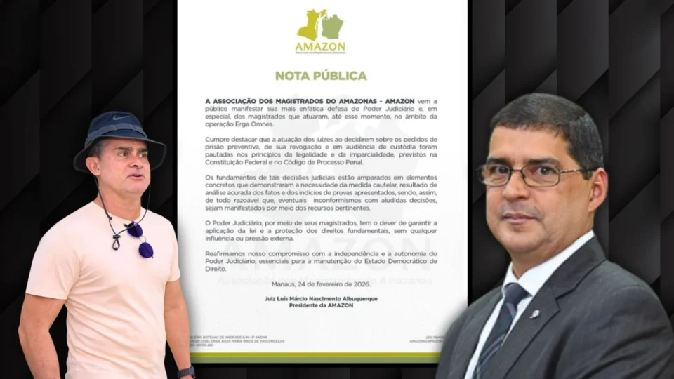 Amazon sai em defesa de magistrados da Operação Erga Omnes após críticas de David Almeida e reforça independência do Judiciário