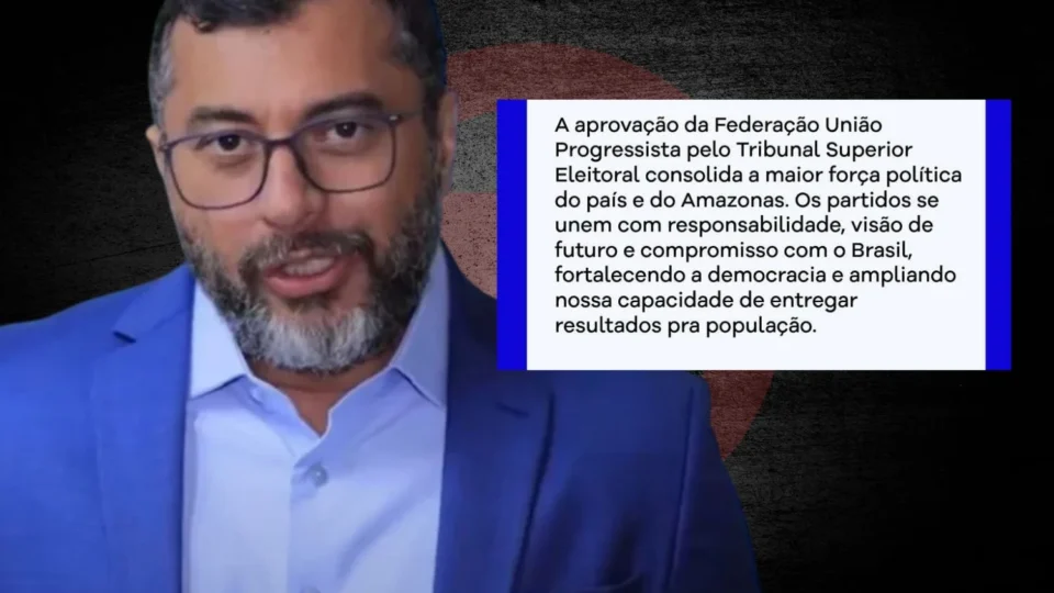 Wilson Lima celebra federação União Progressista e reforça novo peso político para 2026