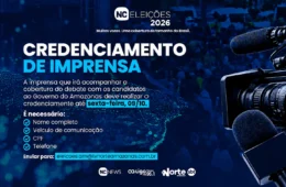 Grupo Norte de Comunicação abre credenciamento de imprensa para debate do 2º turno das eleições no Amazonas